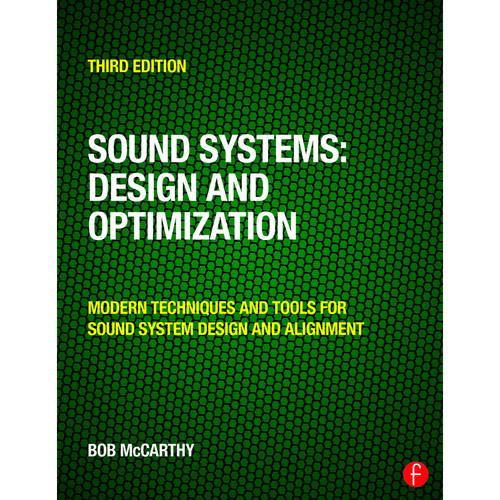 Focal Press Sound Systems: Design & Optimization: Modern Techniques and Tools for Sound System Design and Alignment